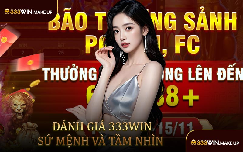 Đánh giá 333WIN về sứ mệnh và tầm nhìn
